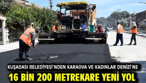 Kuşadası Belediyesi'nden Karaova Ve Kadınlar Denizi'ne 16 Bin 200 Metrekare Yeni Yol