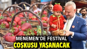 Menemen'de festival coşkusu yaşanacak