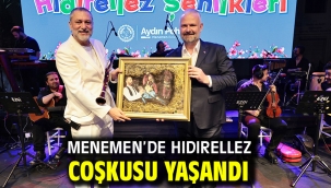 Menemen'de Hıdırellez coşkusu yaşandı