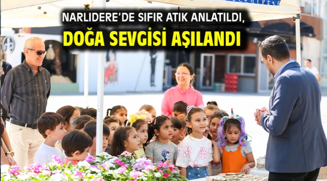 Narlıdere'de Sıfır Atık Anlatıldı, Doğa Sevgisi Aşılandı