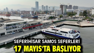 Seferihisar Samos seferleri 17 Mayıs'ta başlıyor