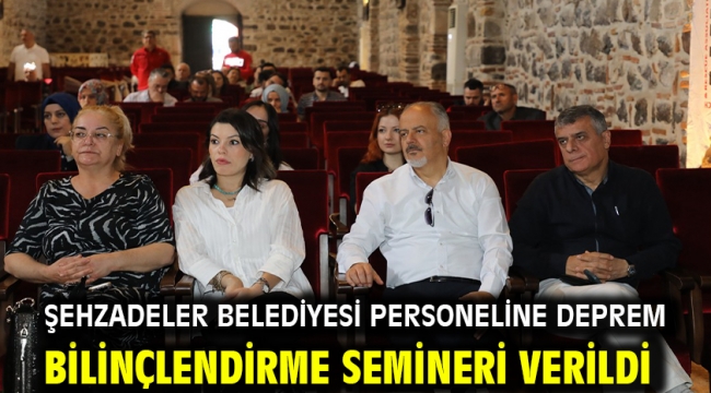 Şehzadeler Belediyesi Personeline Deprem Bilinçlendirme Semineri Verildi