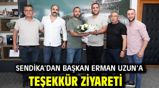 Sendika'dan Başkan Erman Uzun'a Teşekkür Ziyareti