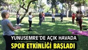 Yunusemre'de Açık Havada Spor Etkinliği Başladı
