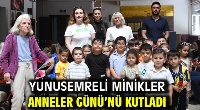 Yunusemreli Minikler Anneler Günü'nü Kutladı
