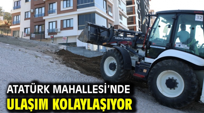 ATATÜRK MAHALLESİ'NDE ULAŞIM KOLAYLAŞIYOR