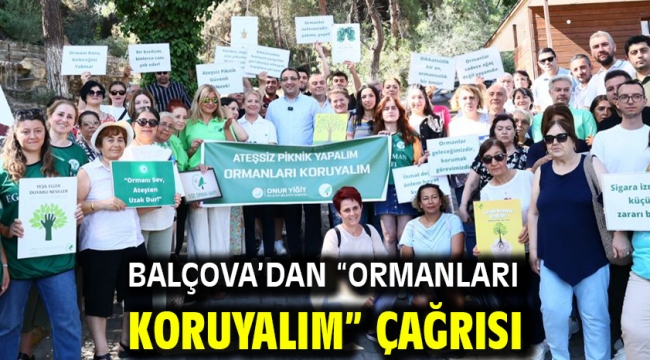 Balçova'dan "Ormanları koruyalım" çağrısı