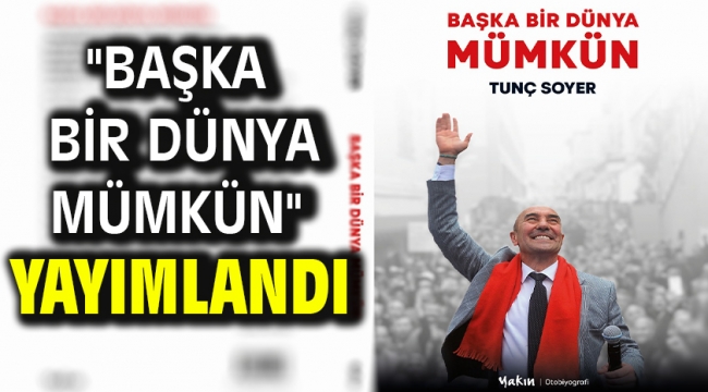 "Başka Bir Dünya Mümkün" yayımlandı