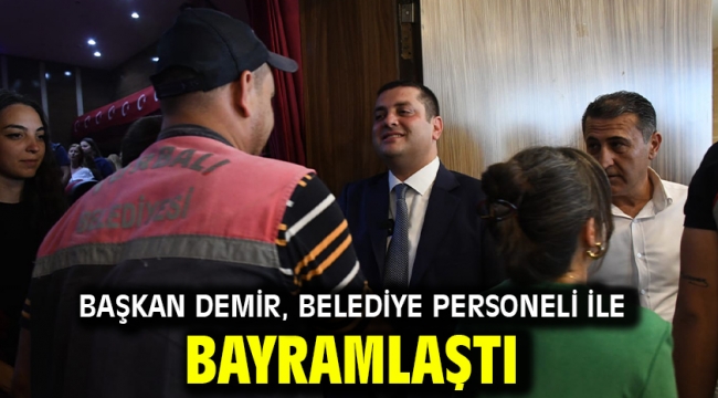 Başkan Demir, belediye personeli ile bayramlaştı