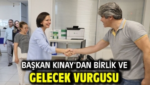 Başkan Kınay'dan birlik ve gelecek vurgusu