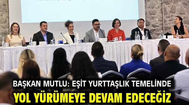 Başkan Mutlu: Eşit yurttaşlık temelinde yol yürümeye devam edeceğiz