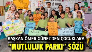 Başkan Ömer Günel'den Çocuklara "Mutluluk Parkı" Sözü