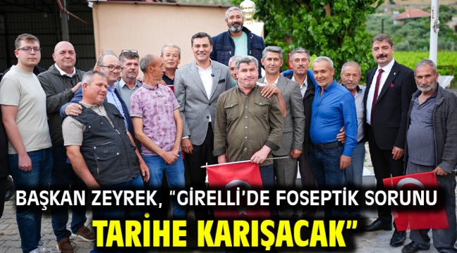 Başkan Zeyrek, "Girelli'de foseptik sorunu tarihe karışacak"