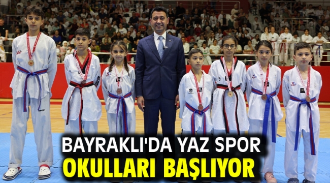 Bayraklı'da yaz spor okulları başlıyor!