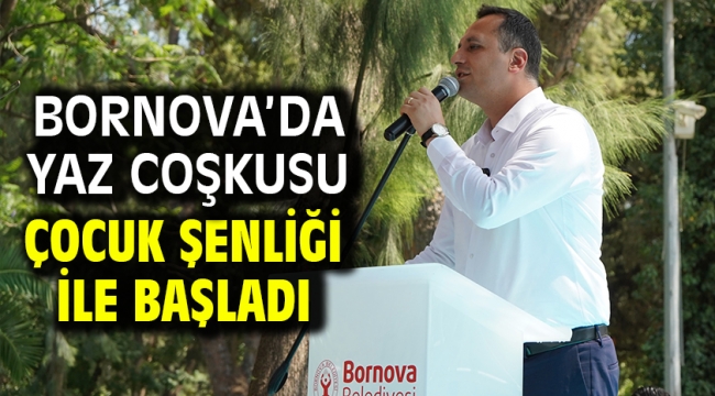 Bornova'da yaz coşkusu çocuk şenliği ile başladı