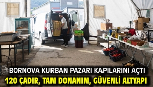 Bornova Kurban Pazarı kapılarını açtı 120 çadır, tam donanım, güvenli altyapı