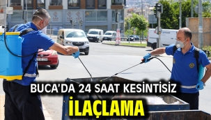 Buca'da 24 saat kesintisiz ilaçlama