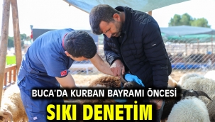 Buca'da Kurban Bayramı öncesi sıkı denetim