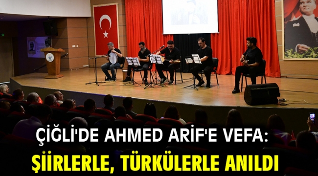 Çiğli'de Ahmed Arif'e vefa: Şiirlerle, türkülerle anıldı