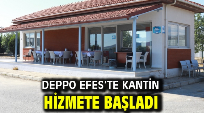 Deppo Efes'te Kantin Hizmete Başladı