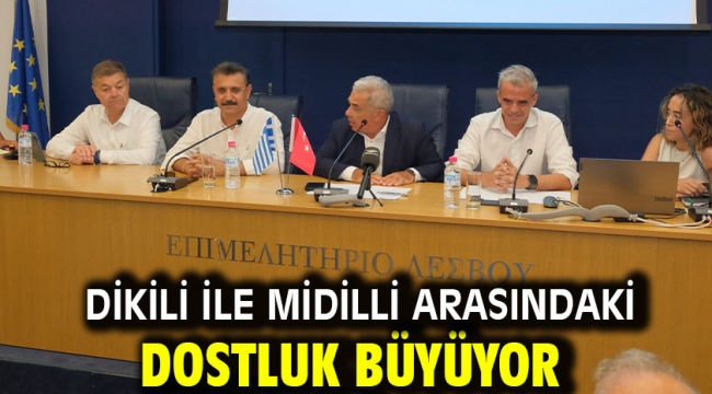 Dikili İle Midilli Arasındaki Dostluk Büyüyor