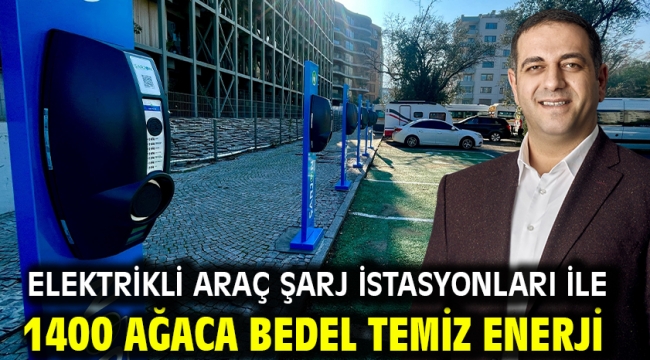 Elektrikli Araç Şarj İstasyonları İle 1400 Ağaca Bedel Temiz Enerji