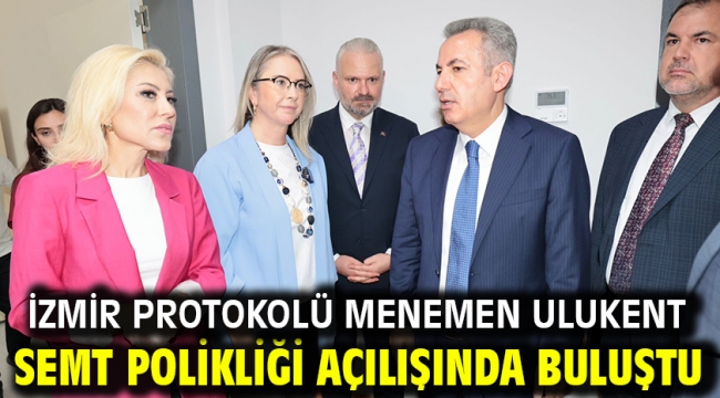 İzmir protokolü Menemen Ulukent Semt Polikliği açılışında buluştu