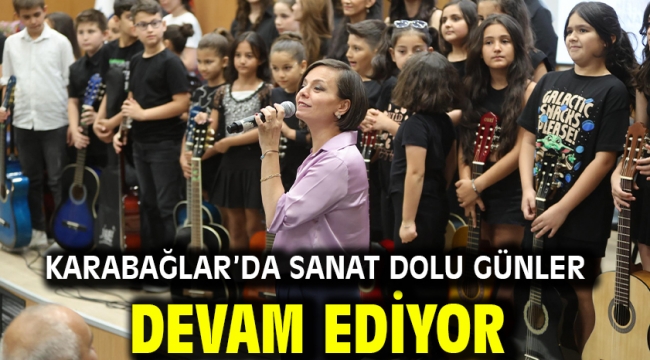 Karabağlar'da Sanat Dolu Günler Devam Ediyor