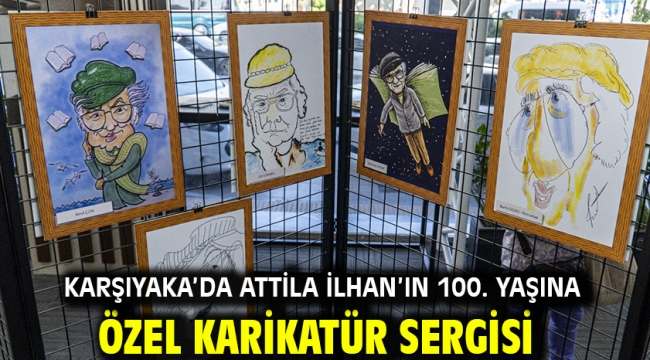 Karşıyaka'da Attila İlhan'ın 100. yaşına özel karikatür sergisi