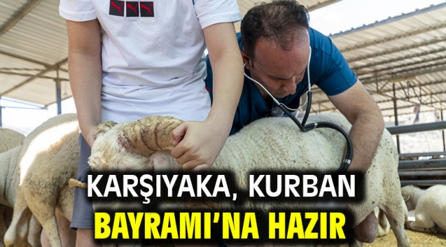 Karşıyaka, Kurban Bayramı'na hazır