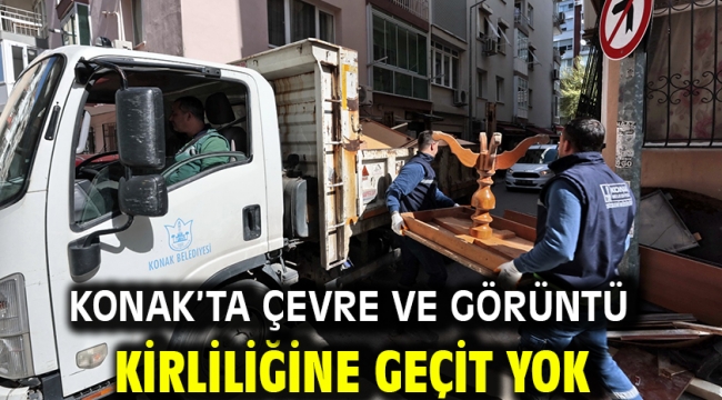 Konak'ta çevre ve görüntü kirliliğine geçit yok