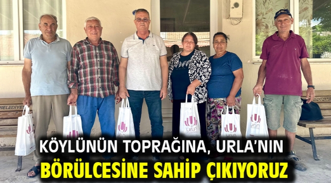 Köylünün toprağına, Urla'nın börülcesine sahip çıkıyoruz