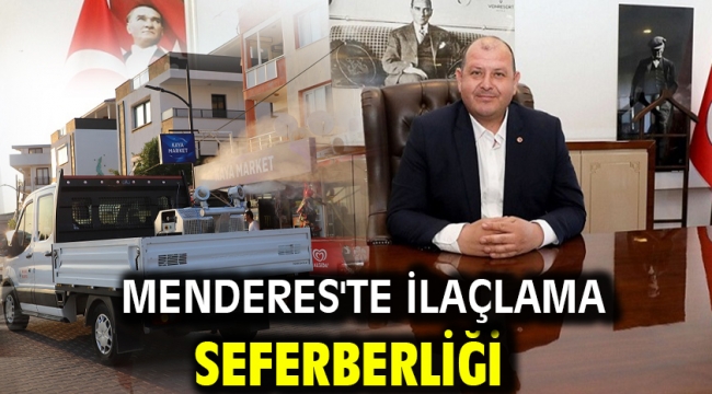 Menderes'te İlaçlama Seferberliği
