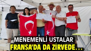 Menemenli ustalar Fransa'da da Zirvede…