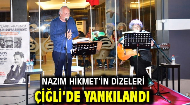 Nazım Hikmet'in dizeleri Çiğli'de yankılandı