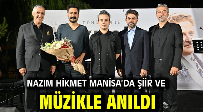 Nazım Hikmet Manisa'da Şiir ve Müzikle Anıldı
