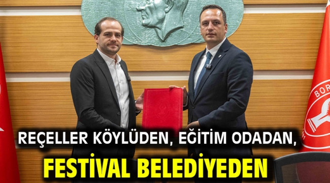 Reçeller köylüden, eğitim odadan, festival belediyeden
