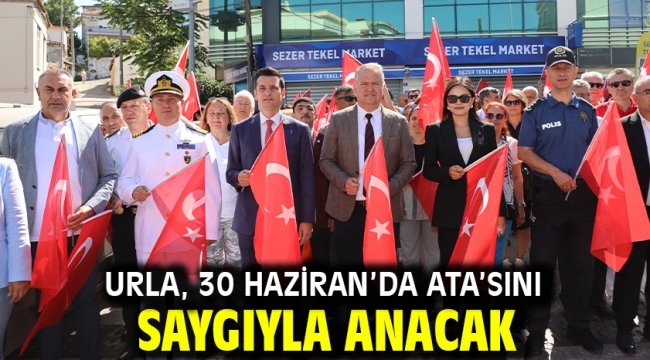 Urla, 30 Haziran'da Ata'sını saygıyla anacak