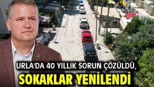 Urla'da 40 yıllık sorun çözüldü, sokaklar yenilendi