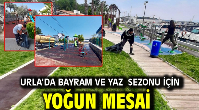 Urla'da bayram ve yaz sezonu için yoğun mesai