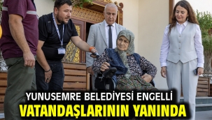 Yunusemre Belediyesi Engelli Vatandaşlarının Yanında