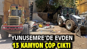 Yunusemre'de Evden 13 Kamyon Çöp Çıktı