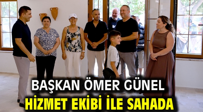 Başkan Ömer Günel Hizmet Ekibi İle Sahada