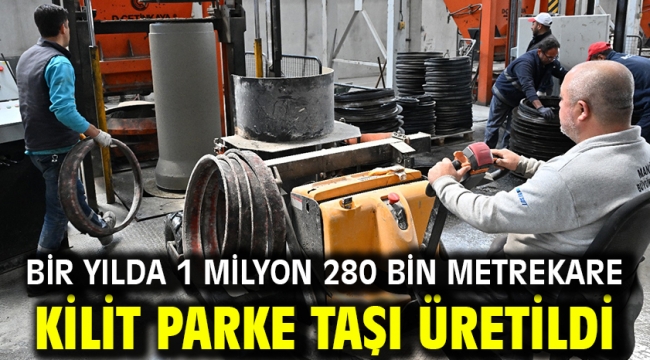 Bir Yılda 1 Milyon 280 Bin Metrekare Kilit Parke Taşı Üretildi