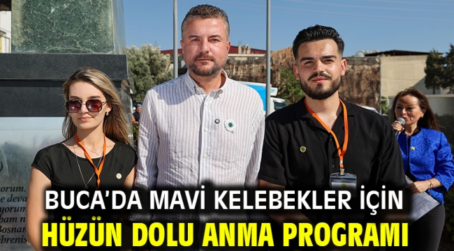 Buca'da Mavi Kelebekler için hüzün dolu anma programı