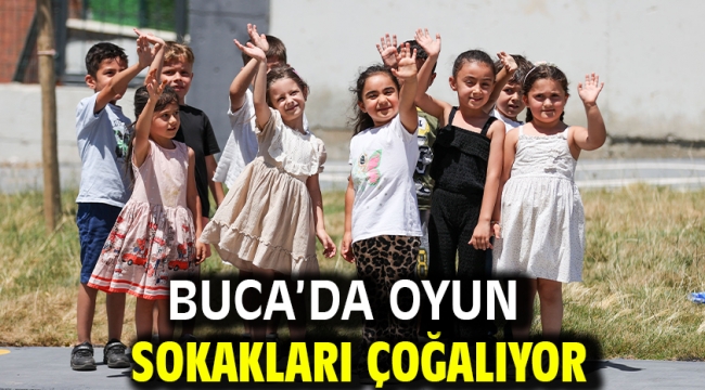 Buca'da Oyun Sokakları çoğalıyor