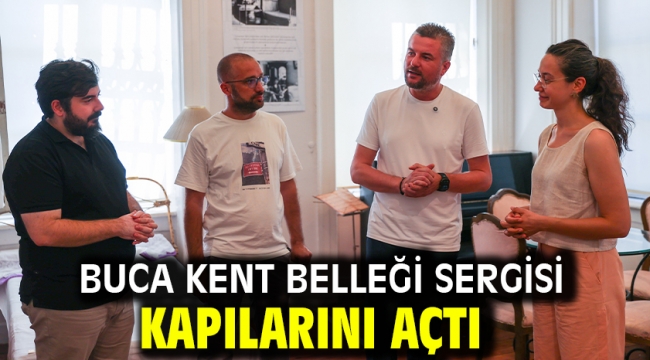Buca Kent Belleği Sergisi kapılarını açtı