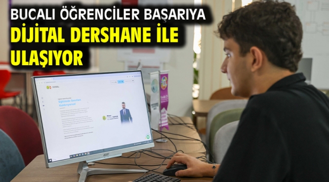 Bucalı öğrenciler başarıya Dijital Dershane ile ulaşıyor