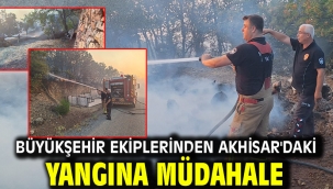 Büyükşehir ekiplerinden Akhisar'daki yangına müdahale