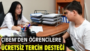 ÇİBEM'den öğrencilere ücretsiz tercih desteği